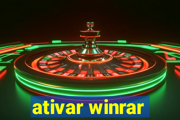 ativar winrar